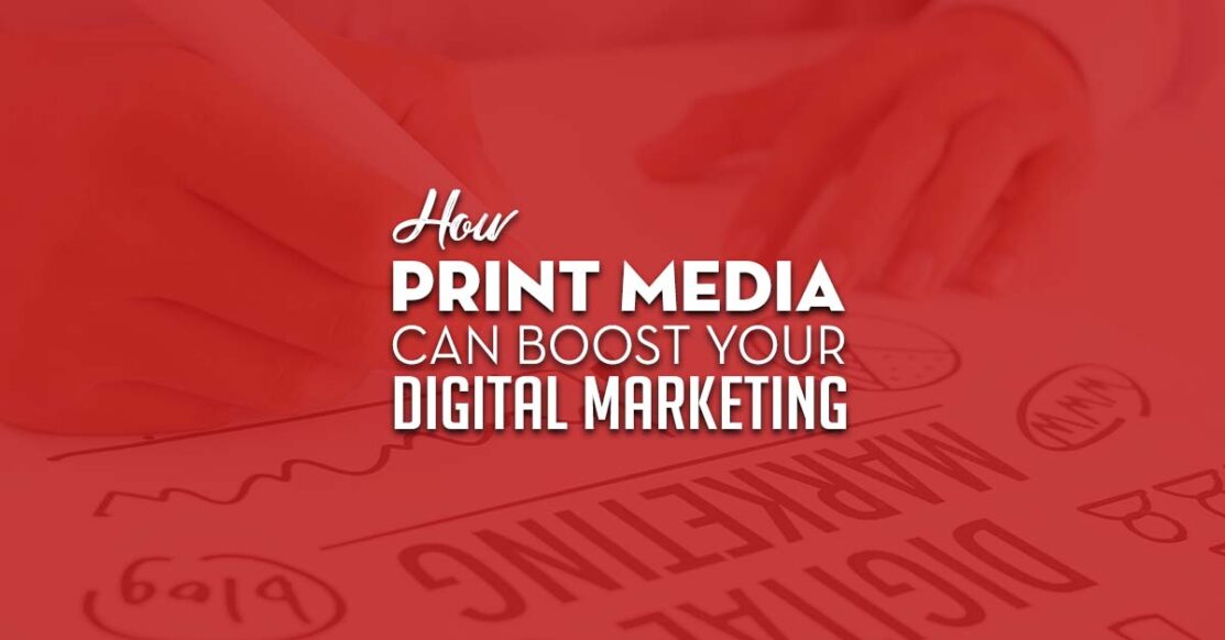 Print Media Digital Marketing