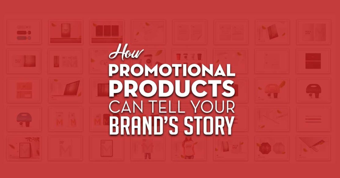 Promotional Products Tell Your Brand Story